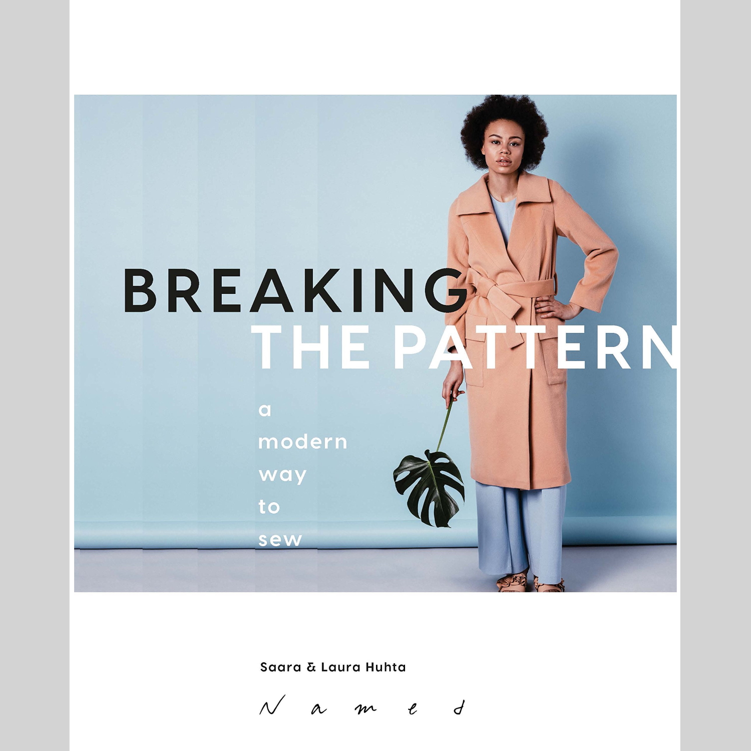 Breaking the Pattern: A Modern Way to Sew